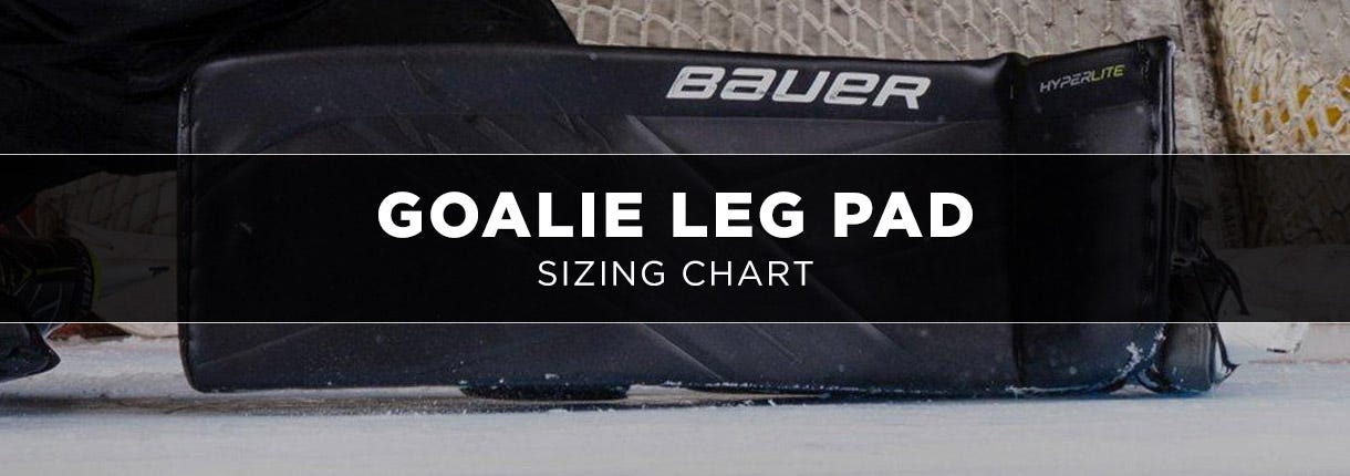 Goalie Leg Pad Sizing Chart (by Brand & Age)