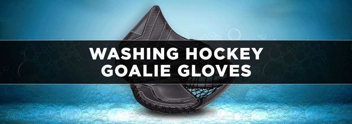 How to Wash Hockey Goalie Gloves