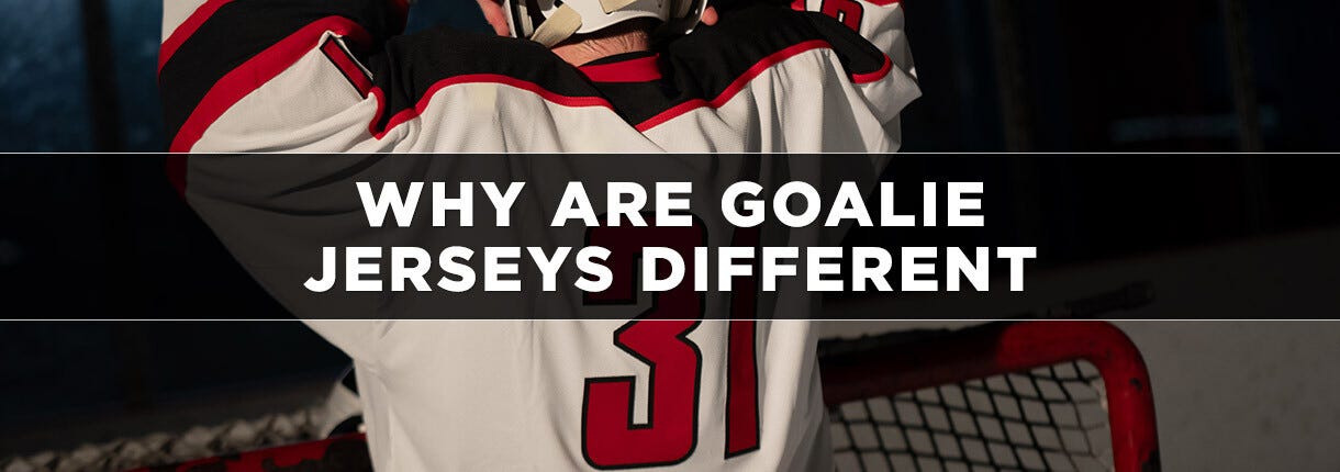 Why Are Goalie Jerseys Different? An In-Depth Guide