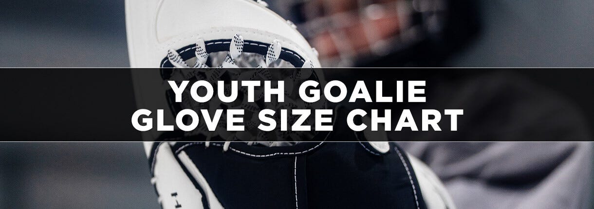 Youth Goalie Glove Size Chart: Find the Perfect Fit