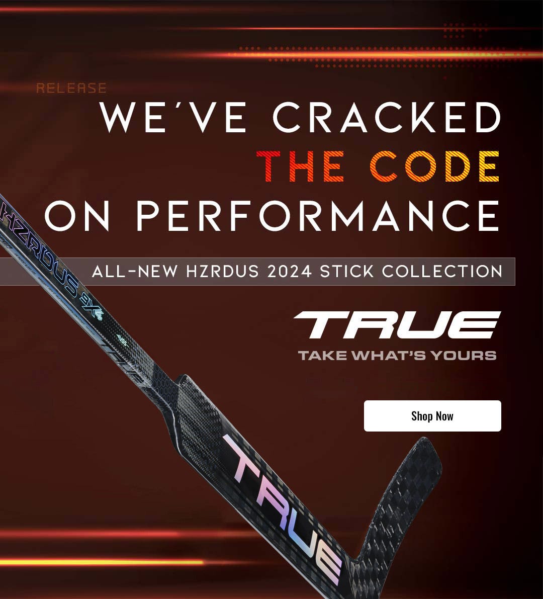 True HZRDUS Goalie Sticks